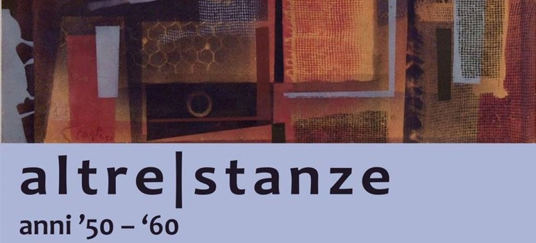 Alla Fondazione Sant-Elia fino al 28 febbraio la mostra “Altre Stanze anni ’50 e ’60”.